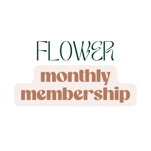 FLOWER Monthly Membership