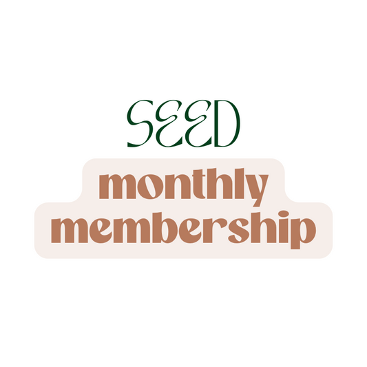 SEED Monthly Membership